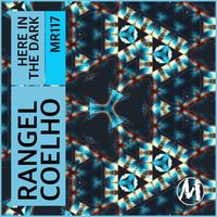 Rangel Coelho - Here in the Dark