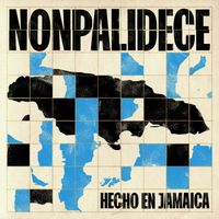Nonpalidece - Hecho en Jamaica