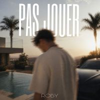 ROBY - Pas jouer