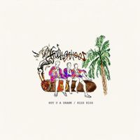 Hullabahoos - Buy U a Drank / Kiss Kiss