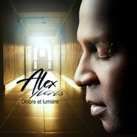 Alex ALEXIS - Ombre et lumière