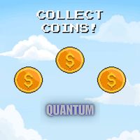Quantum - Collect Coins!