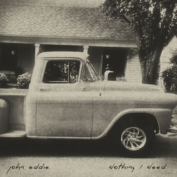 John Eddie - Nothing I Need (Explicit)