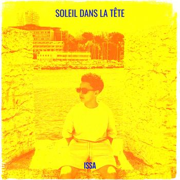 ISSA - SOLEIL DANS LA TÊTE