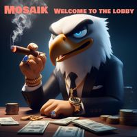 Mosaik - Welcome to the Lobby