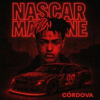 Cordova - Nascar Machine (Explicit)