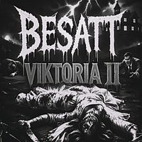 BESATT - VIKTORIA II