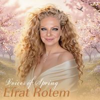 Efrat Rotem - Voices of Spring