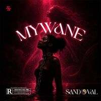 SANDOVAL - MYWANE (Explicit)