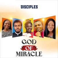 Disciples - God of Miracle