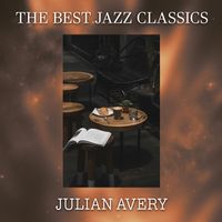 Julian Avery - The Best Jazz Classics