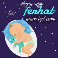 Meyra - Ferhat İsmine Özel Ninni