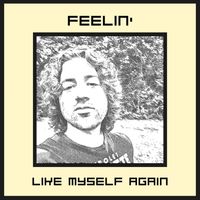 Dom - Feelin' (Like Myself Again)