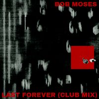 Bob Moses - Last Forever (Club Mix)