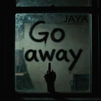 JAYA - GO AWAY
