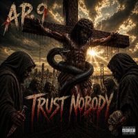 AP.9 - Trust Nobody (Explicit)