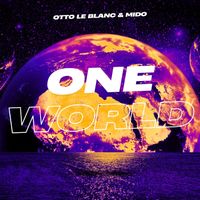 Otto Le Blanc & MiDO - One World