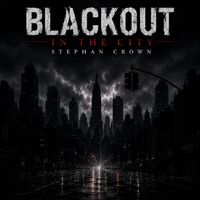 Stephan Crown - Blackout in the city