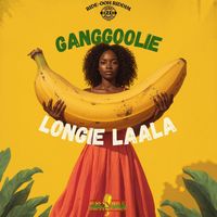 Ganggoolie - Longie Laala (Explicit)