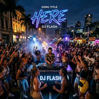 DJ Flash - Here