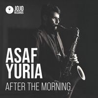 Asaf Yuria - After the Morning