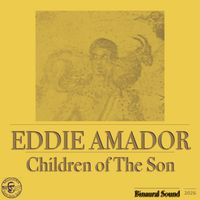 Eddie Amador - Children of The Son (Binaural Sound)