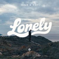 Mave & Zac - Lonely
