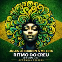 Jules Le Boudon, MC Creu - Ritmo Do Creu