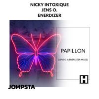 Nicky Intoxique, Jens O. & Enerdizer - Papillon (Jens O. & Enerdizer Mixes)