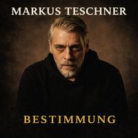 Markus Teschner - Bestimmung