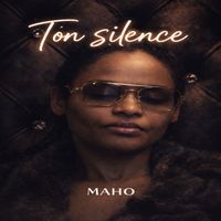 MAHO - TON SILENCE (Explicit)