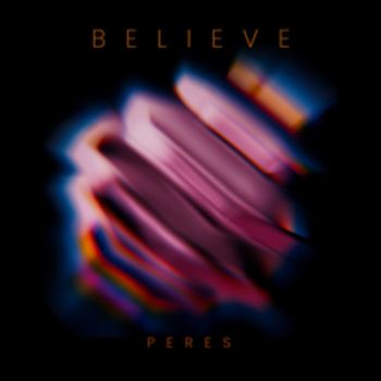 Peres - Believe (Original)