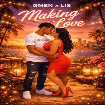 gmen (feat. Lis) - Making Love