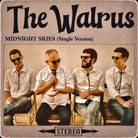 The Walrus - Midnight Skies (Single Version)