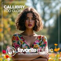Callibry - Too Close