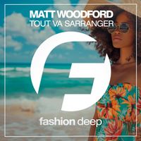 Matt Woodford - Tout Va Sarranger