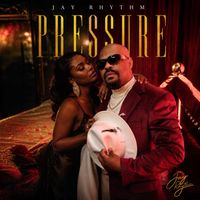 Jay Rhythm - Pressure