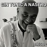 Diego - Gin Tonic a Nastro