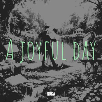 RoKa - A joyful day