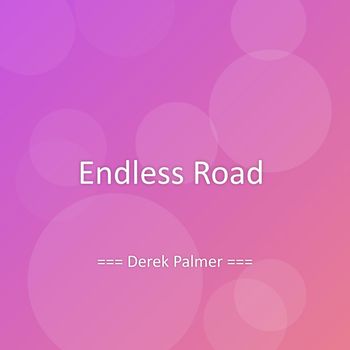 Derek Palmer - Endless Road
