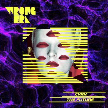 CYRK - The Future