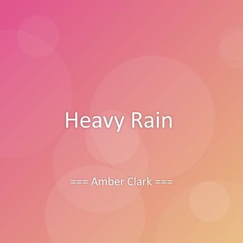 Amber Clark - Heavy Rain