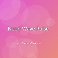Amber Clark - Neon Wave Pulse