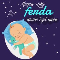 Meyra - Ferda İsmine Özel Ninni