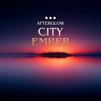 AfterGlow - City Ember