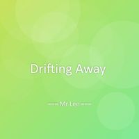 Mr Lee - Drifting Away