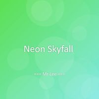 Mr Lee - Neon Skyfall