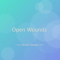 Derek Palmer - Open Wounds