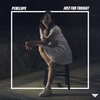 Penelope - Just For Tonight