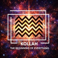 Kollah - The Beginning Of Everything
